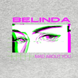 Mad About You T-Shirt